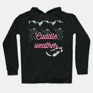 Cuddle weather Cat Hoodie